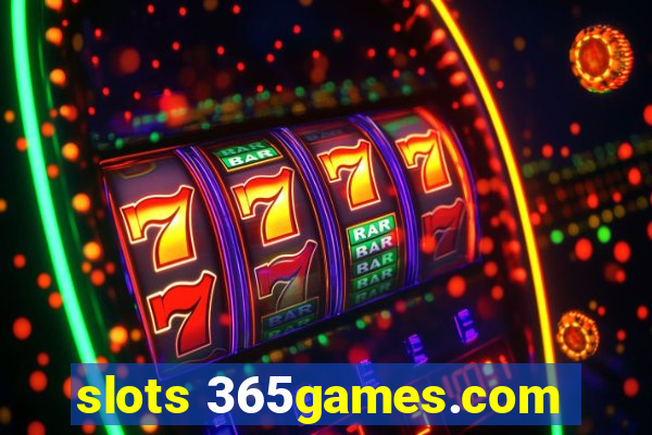 slots 365games.com